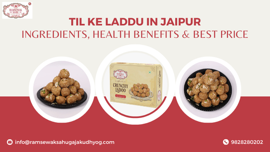 Til Ke Laddu in Jaipur: Ingredients, Health Benefits & Best Price